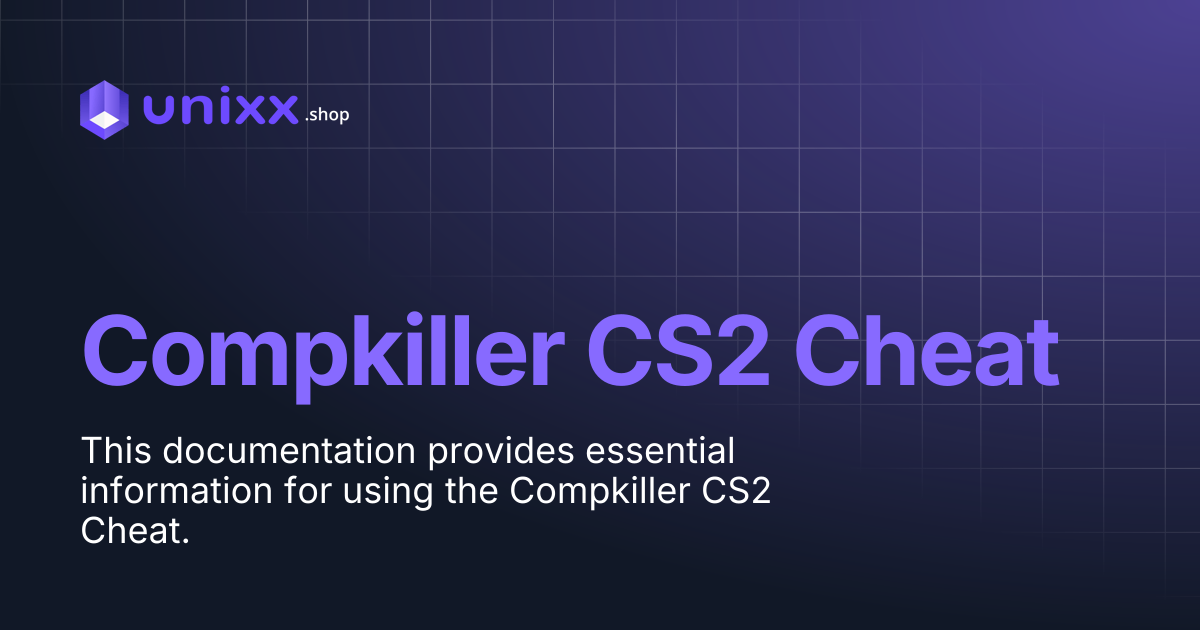 Compkiller CS2 Cheat | Unixx Shop Docs